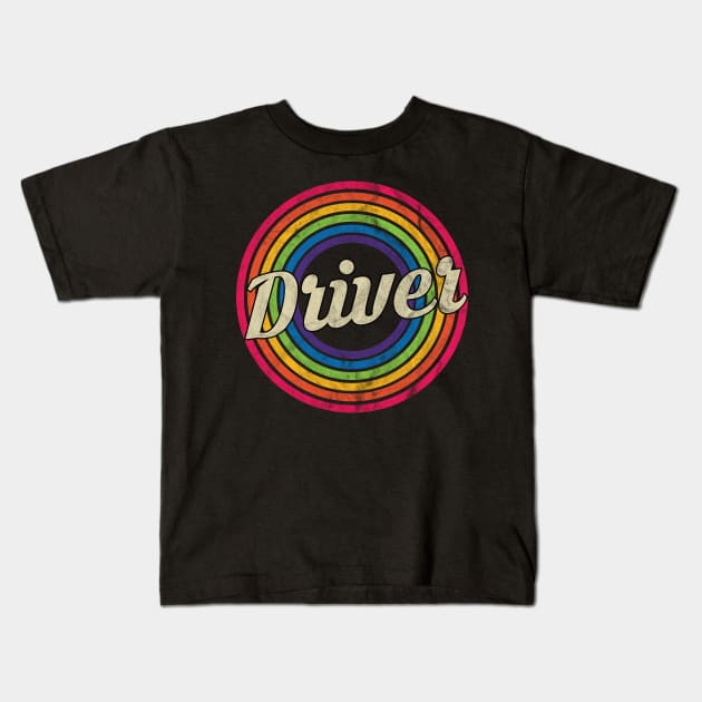 Driver - Retro Rainbow Faded-Style Kids T-Shirt by MaydenArt